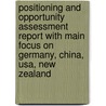 Positioning And Opportunity Assessment Report With Main Focus On Germany, China, Usa, New Zealand door Letizia Zisa