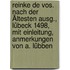 Reinke De Vos. Nach Der Ältesten Ausg., Lübeck 1498, Mit Einleitung, Anmerkungen Von A. Lübben