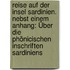 Reise Auf Der Insel Sardinien. Nebst Einem Anhang: Über Die Phönicischen Inschriften Sardiniens