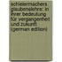 Schleiermachers Glaubenslehre: In Ihrer Bedeutung Für Vergangenheit Und Zukunft (German Edition)