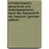 Schopenhauer's Gespräche Und Selbstgespräche: Nach Der Handschrift Eis Heauton (German Edition)