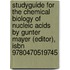 Studyguide For The Chemical Biology Of Nucleic Acids By Gunter Mayer (editor), Isbn 9780470519745