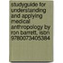 Studyguide For Understanding And Applying Medical Anthropology By Ron Barrett, Isbn 9780073405384