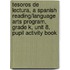 Tesoros de Lectura, a Spanish Reading/Language Arts Program, Grade K, Unit 8, Pupil Activity Book