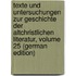 Texte Und Untersuchungen Zur Geschichte Der Altchristlichen Literatur, Volume 25 (German Edition)