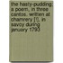 The Hasty-Pudding; A Poem, in Three Cantos. Written at Chamrery [!], in Savoy During January 1793