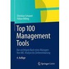 Top 100 Management Tools: Das Wichtigste Buch Eines Managers Von Abc-analyse Bis Zielvereinbarung door Fabian Billing