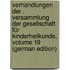 Verhandlungen Der . Versammlung Der Gesellschaft Für Kinderheilkunde, Volume 19 (German Edition)
