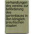 Verhandlungen des Vereins zur Beförderung des Gartenbaues in den königlich Preußischen Staaten
