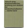 Versuch Einer Wissenschaftlichen Anleitung Zum Studium Der Landwirthschaftslehre ... Zweiter Band door Leopold Trautmann