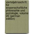 Vierteljahrsschrift Für Wissenschaftliche Philosophie Und Soziologie, Volume 26 (German Edition)