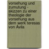 Vorsehung und Zumutung - Skizzen zu einer Theologie der Vorsehung aus dem Werk Teresas von Ávila door Klaus Kleffner