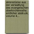 Aktenstücke Aus Der Verwaltung Des Evangelischen Oberkirchenraths: Amtlicher Abdruck, Volume 4...
