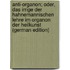 Anti-Organon; Oder, Das Irrige Der Hahnemannischen Lehre Im Organon Der Heilkunst (German Edition)