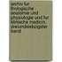 Archiv Fur Thologische Anatomie Und Physiologie Und Fur Klinische Medicin, Dreiundsiebzigster Band