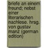 Briefe An Einem Freund; Nebst Einer Literarischen Nachlese. Hrsg. Von Gustav Manz (German Edition)