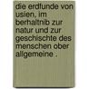 Die Erdfunde Von Usien, Im Berhaltnib Zur Natur Und Zur Geschischte Des Menschen Ober Allgemeine . by Ritter Carl