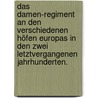 Das Damen-Regiment an den verschiedenen Höfen Europas in den zwei letztvergangenen Jahrhunderten. by Theodor Griesinger