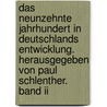 Das Neunzehnte Jahrhundert In Deutschlands Entwicklung. Herausgegeben Von Paul Schlenther. Band Ii door Paul Schlenther