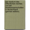 Das Studium Des Öffentlichen Rechtes Und Der Staatswissenschaften in Deutschland (German Edition) door Georg Meyer