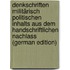 Denkschriften Militärisch politischen Inhalts Aus Dem Handschriftlichen Nachlass (German Edition)