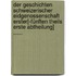 Der Geschichten Schweizerischer Eidgenossenschaft Erster[-fünften Theils Erste Abtheilung] ......