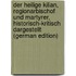 Der heilige Kilian, Regionarbischof und Martyrer, historisch-kritisch dargestellt (German Edition)