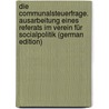 Die Communalsteuerfrage. Ausarbeitung Eines Referats Im Verein Für Socialpolitik (German Edition) door Heinrich G. Wagner Adolph