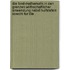 Die Forst-mathematik in den Grenzen wirthschaftlicher Anwendung nebst Hulfstafeln sowohl fur die .