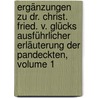 Ergänzungen Zu Dr. Christ. Fried. V. Glücks Ausführlicher Erläuterung Der Pandeckten, Volume 1 by Karl Friedrich Von Reinhardt