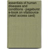 Essentials of Human Diseases and Conditions - Pageburst E-Book on Vitalsource (Retail Access Card) by Margaret Schell Frazier