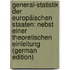 General-Statistik Der Europäischen Staaten: Nebst Einer Theoretischen Einleitung (German Edition)