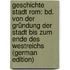 Geschichte Stadt Rom: Bd. Von Der Gründung Der Stadt Bis Zum Ende Des Westreichs (German Edition)