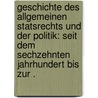 Geschichte des allgemeinen Statsrechts und der Politik: Seit dem sechzehnten Jahrhundert bis zur . door Caspar Bluntschli Johann