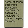 Harcourt School Publishers Storytown California: 5 Pack A Exc Book Exc 10 Grade 1 Helping Mr. Ross door Hsp