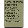 Harcourt School Publishers Storytown California: 5 Pack A Exc Book Exc 10 Grade 5 Full Steam Ahead by Hsp