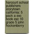 Harcourt School Publishers Storytown California: 5 Pack A Exc Book Exc 10 Grade 5 John Hockenberry