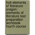 Holt Elements Of Literature Oregon: Elements Of Literature Test Preparation Workbook Fourth Course