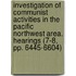 Investigation of Communist Activities in the Pacific Northwest Area. Hearings (7-8, Pp. 6445-6604)