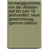 Kirchengeschichte Von Der Ältesten Zeit Bis Zum 19 Jahrhundert. Neue Gesammtausg (German Edition) door Rudolph Hagenbach Karl