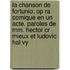 La Chanson De Fortunio; Op Ra Comique En Un Acte. Paroles De Mm. Hector Cr Mieux Et Ludovic Hal Vy