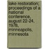 Lake Restoration; Proceedings of a National Conference, August 22-24, 1978, Minneapolis, Minnesota
