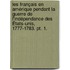 Les Français en Amérique pendant la guerre de l'Indépendance des États-Unis, 1777-1783. Pt. 1.