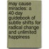 May Cause Miracles: A 40-Day Guidebook of Subtle Shifts for Radical Change and Unlimited Happiness