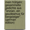Mein Frühjahr: Gesammelte Gedichte Aus "Enzian, Ein Gaudeamus Für Bergsteiger". (German Edition) door Baumbach Rudolf
