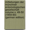 Mitteilungen der Münchner Entomologischen Gesellschaft Volume v. 49-50 (1959-60) (German Edition) door Entomologische Gesellschaft Münchner