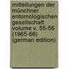 Mitteilungen der Münchner Entomologischen Gesellschaft Volume v. 55-56 (1965-66) (German Edition) door Entomologische Gesellschaft Münchner