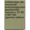 Mitteilungen der Münchner Entomologischen Gesellschaft Volume v. 57-59 (1967-69) (German Edition) by Entomologische Gesellschaft Münchner