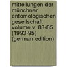 Mitteilungen der Münchner Entomologischen Gesellschaft Volume v. 83-85 (1993-95) (German Edition) by Entomologische Gesellschaft Münchner