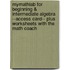 Mymathlab for Beginning & Intermediate Algebra --Access Card-- Plus Worksheets with the Math Coach